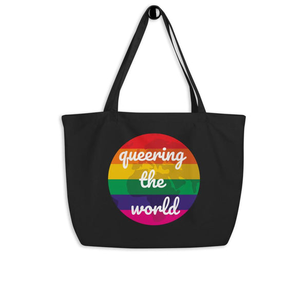 Black Queering The World Large Organic Tote Bag by Queer In The World Originals sold by Queer In The World: The Shop - LGBT Merch Fashion