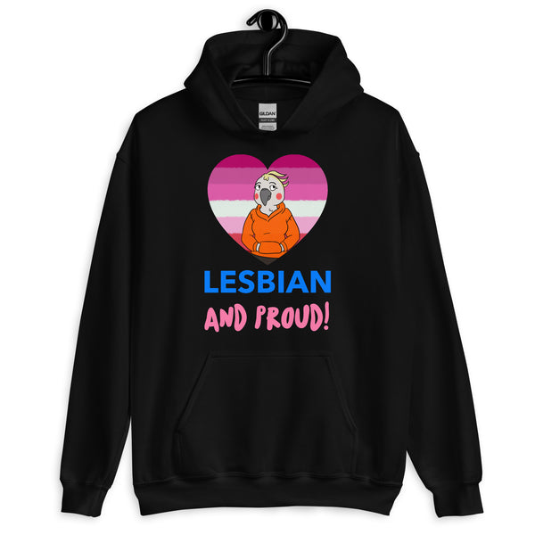 Front view of a black hoodie reading “LESBIAN AND PROUD!” with a cockatoo in a pink-striped heart