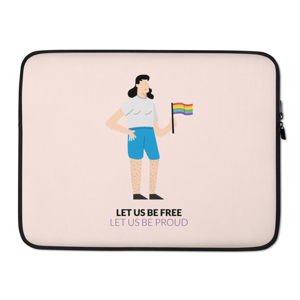 Front view of a pale pink laptop sleeve showing a person holding a rainbow flag and “LET US BE FREE LET US BE PROUD.”