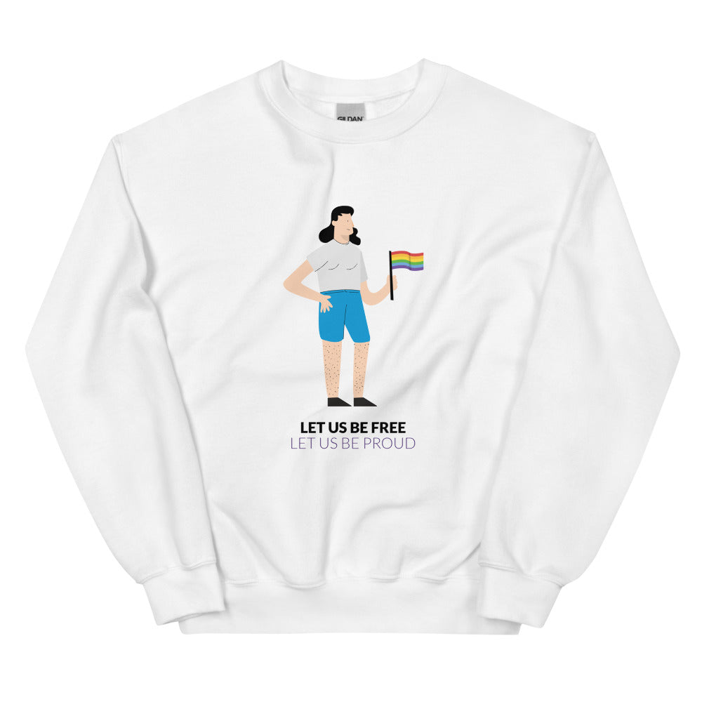 White sweatshirt with an illustrated person holding a rainbow flag and the words “LET US BE FREE LET US BE PROUD”