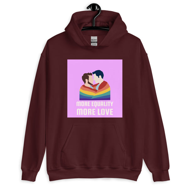 Front-view maroon hoodie with two men kissing beneath a rainbow and “MORE EQUALITY MORE LOVE”