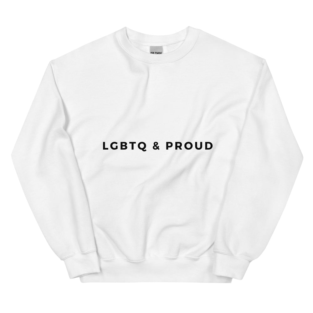 Front view of a white sweatshirt with black “LGBTQ & PROUD” text