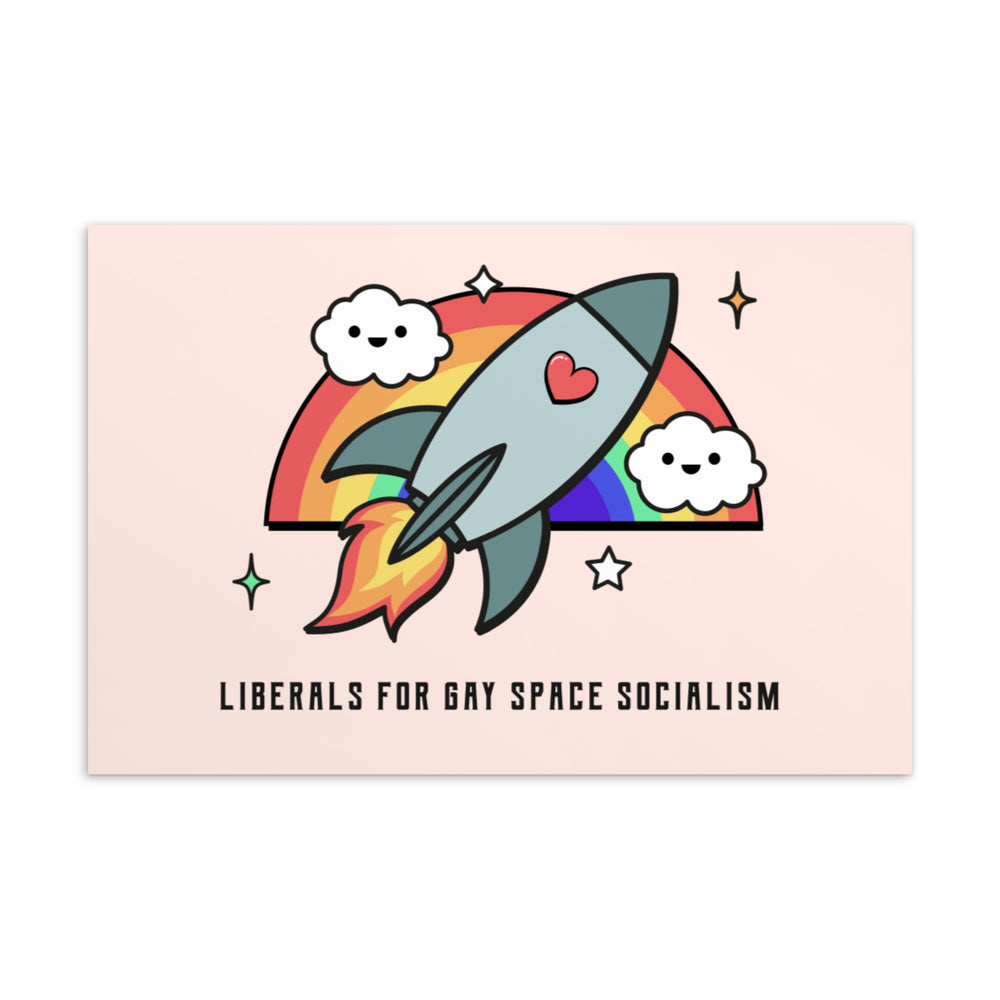 Postcard reading “LIBERALS FOR GAY SPACE SOCIALISM,” with a heart-marked rocket over a rainbow