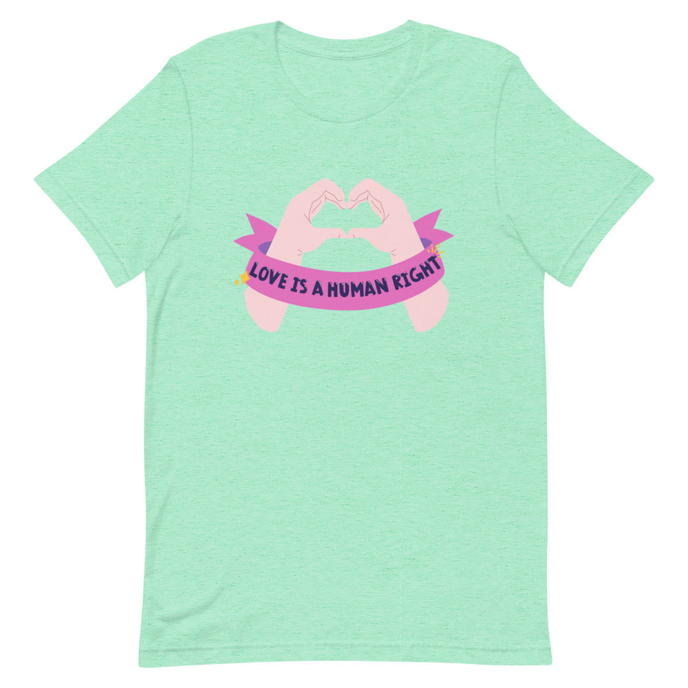 Mint T-shirt with illustrated hands forming a heart and “LOVE IS A HUMAN RIGHT” text