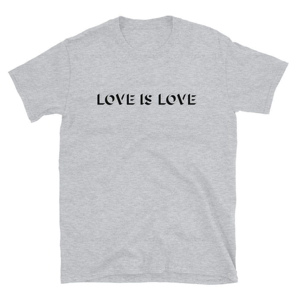 Gray Love Is Love T-shirt with black lettering on the front