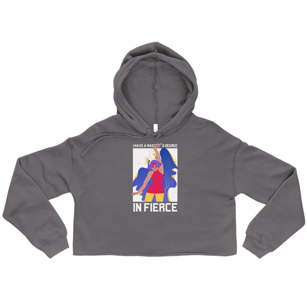 Front view of a charcoal cropped hoodie reading “I HAVE A MASTER’S DEGREE IN FIERCE”