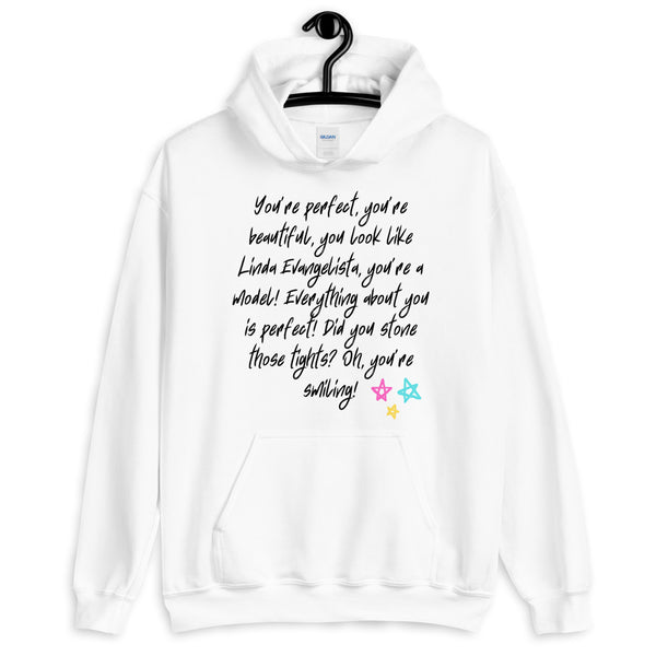 White You Look Like Linda Evangelista Unisex Hoodie by Queer In The World Originals sold by Queer In The World: The Shop - LGBT Merch Fashion