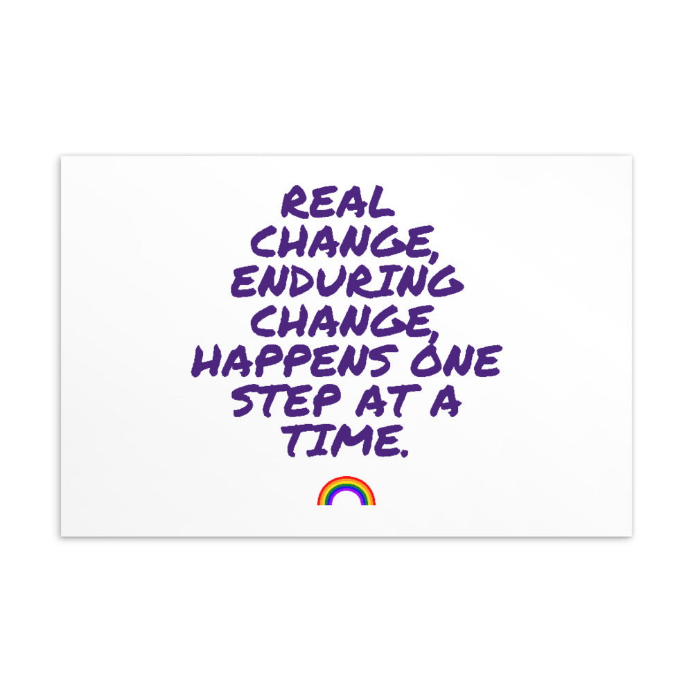  Real Change, Enduring Change Postcard by Queer In The World Originals sold by Queer In The World: The Shop - LGBT Merch Fashion
