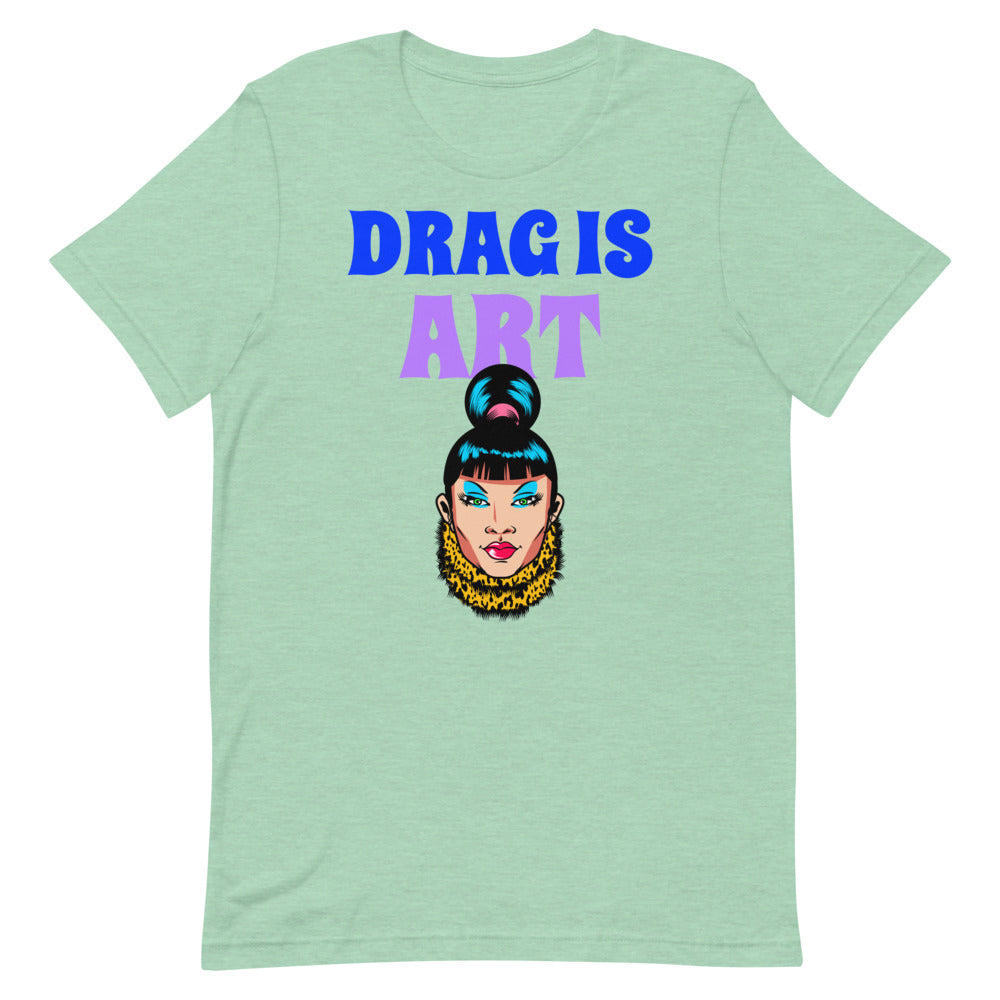 Heather Prism Mint Drag Is Art T-Shirt by Queer In The World Originals sold by Queer In The World: The Shop - LGBT Merch Fashion
