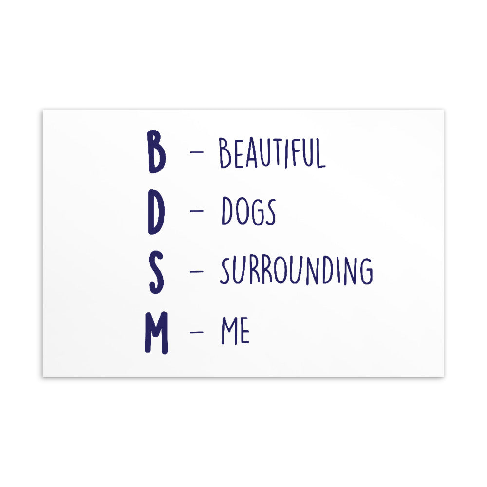  BDSM (Beautiful Dogs Surrounding Me) Postcard by Queer In The World Originals sold by Queer In The World: The Shop - LGBT Merch Fashion