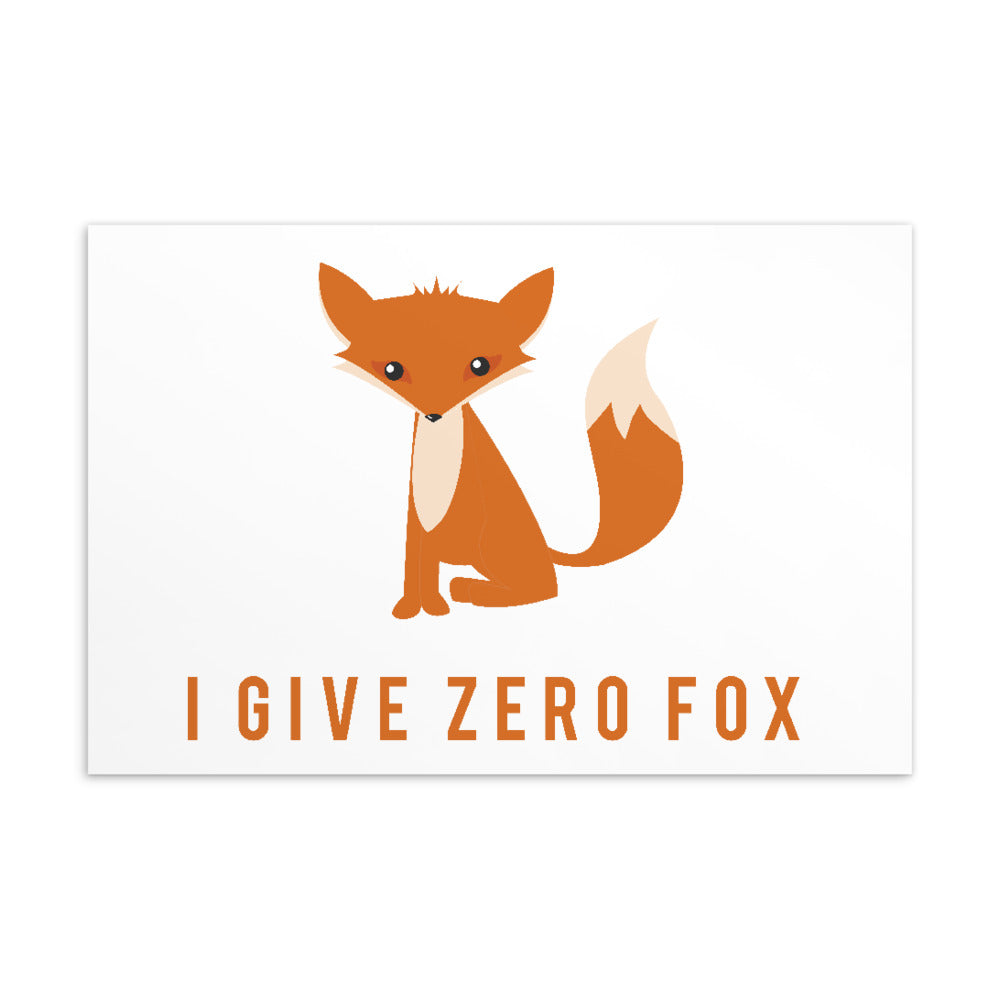 Postcard with an orange fox illustration and the slogan “I GIVE ZERO FOX”