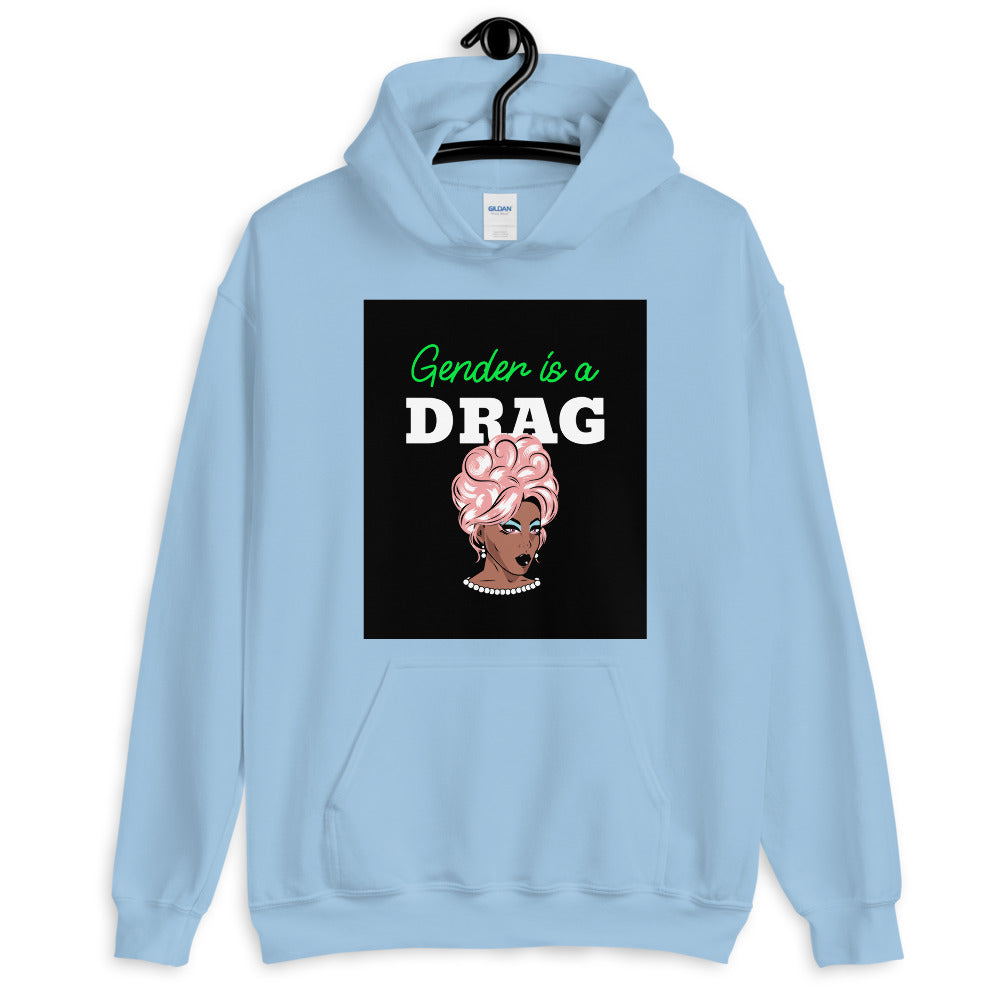 Light blue hoodie with “Gender is a DRAG” text and a glam drag queen illustration