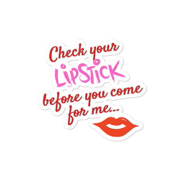  Check Your Lipstick Bubble-Free Stickers by Queer In The World Originals sold by Queer In The World: The Shop - LGBT Merch Fashion