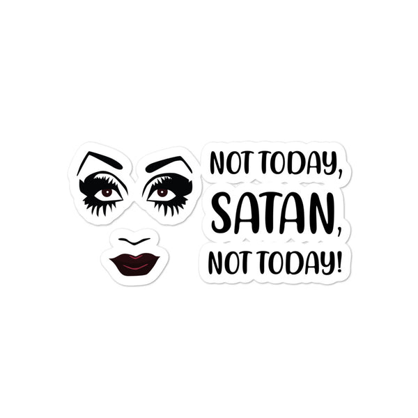  Not Today Satan Bubble-Free Stickers by Queer In The World Originals sold by Queer In The World: The Shop - LGBT Merch Fashion