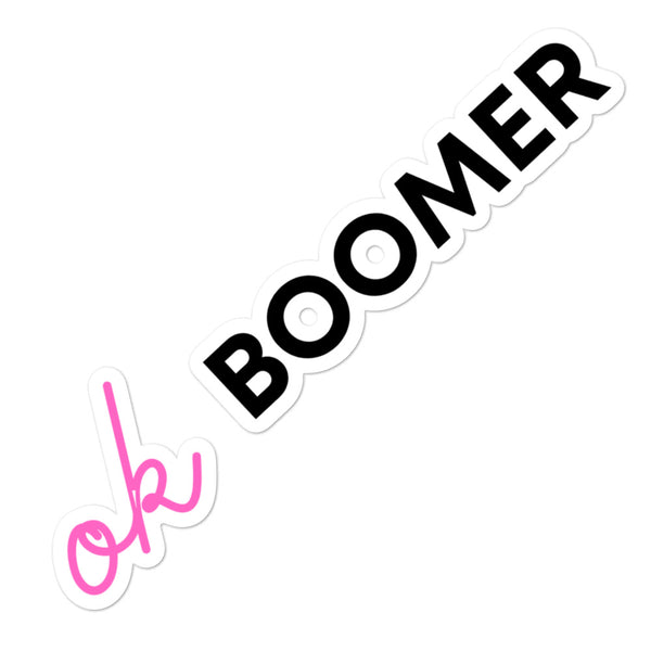 White bubble-free sticker reading “OK BOOMER” in black and pink lettering