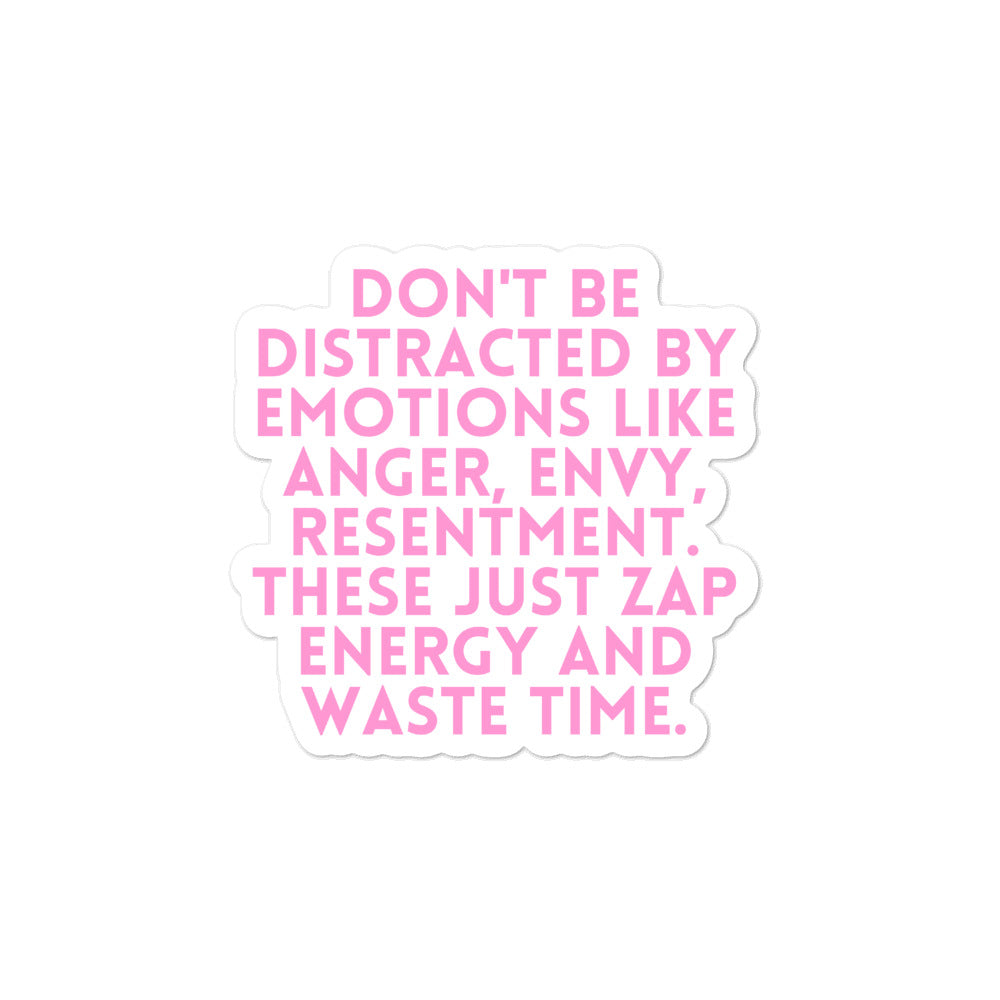 Don't Be Distracted By Emotions Bubble-Free Stickers by Queer In The World Originals sold by Queer In The World: The Shop - LGBT Merch Fashion
