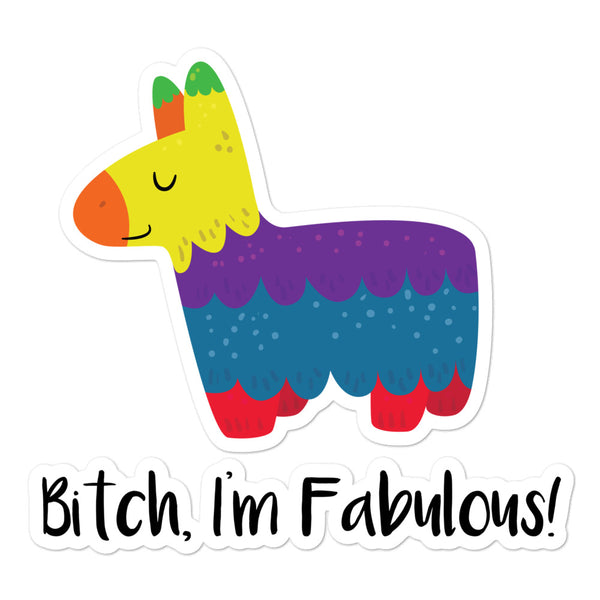 Close-up sticker of a colorful piñata llama with the slogan “Bitch, I’m Fabulous!”