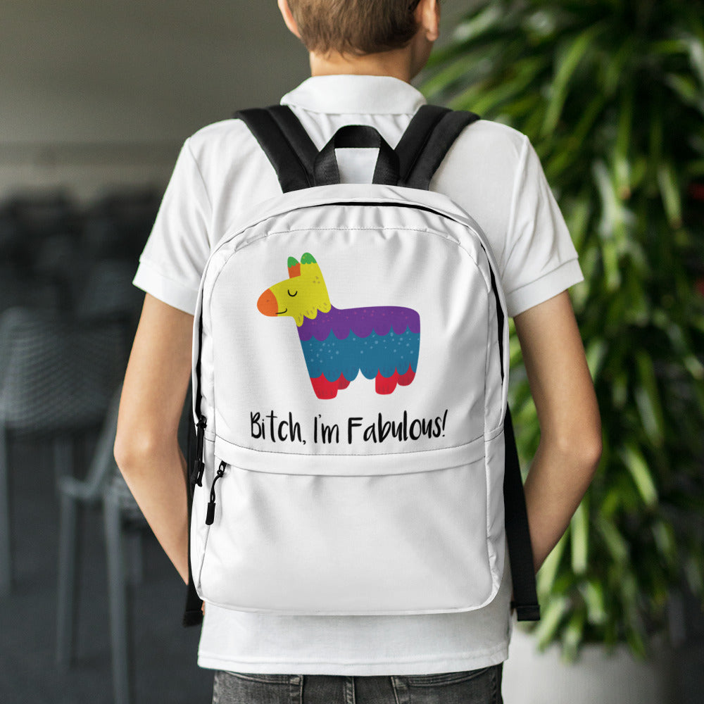  Bitch I'm Fabulous! Backpack by Queer In The World Originals sold by Queer In The World: The Shop - LGBT Merch Fashion