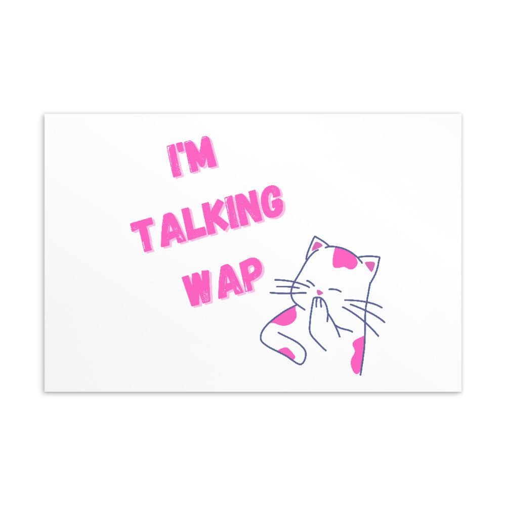 Postcard reading “I’M TALKING WAP” with a pink-and-white cat illustration