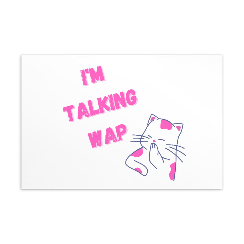  I'm Talking WAP! Postcard by Queer In The World Originals sold by Queer In The World: The Shop - LGBT Merch Fashion
