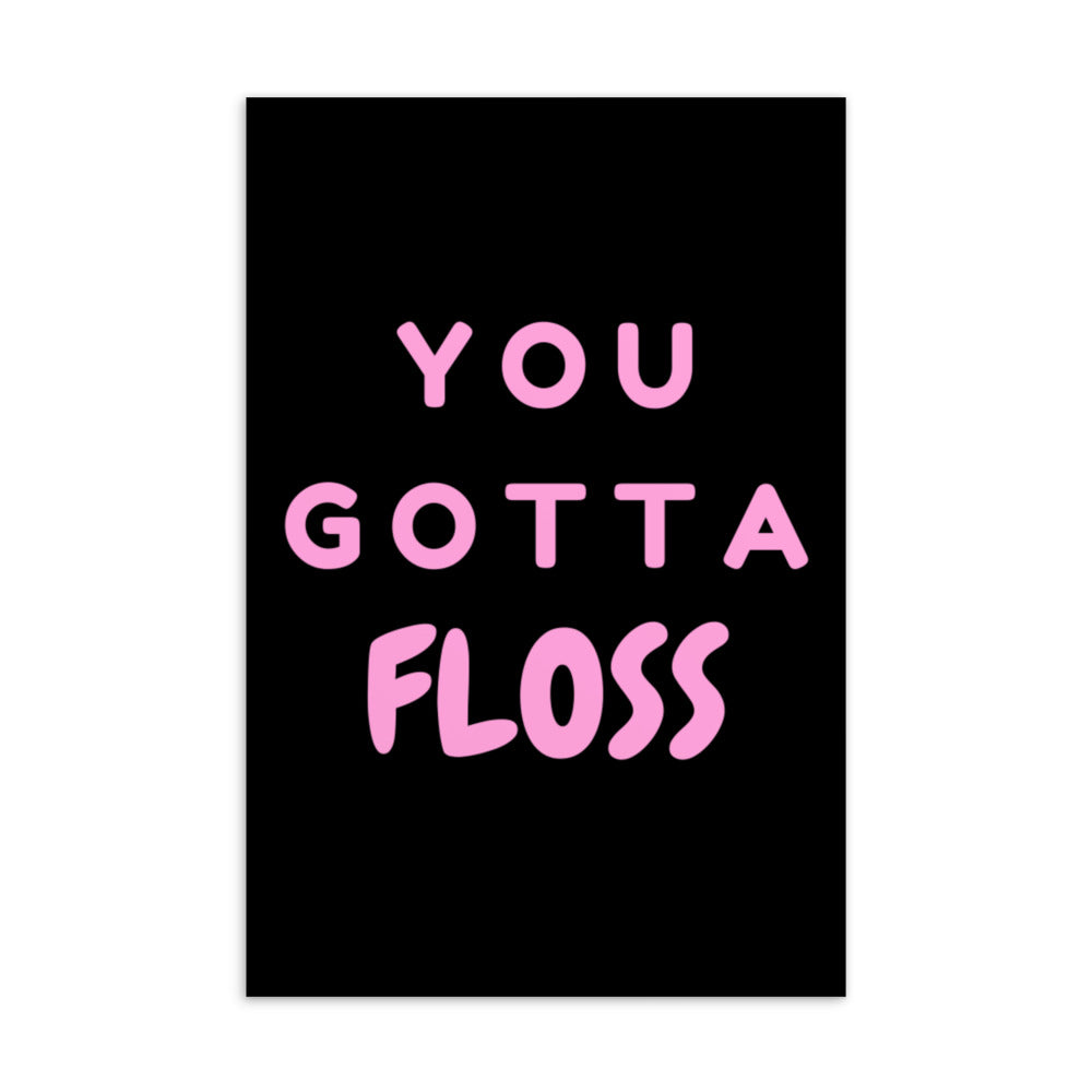  You Gotta Floss Postcard by Queer In The World Originals sold by Queer In The World: The Shop - LGBT Merch Fashion