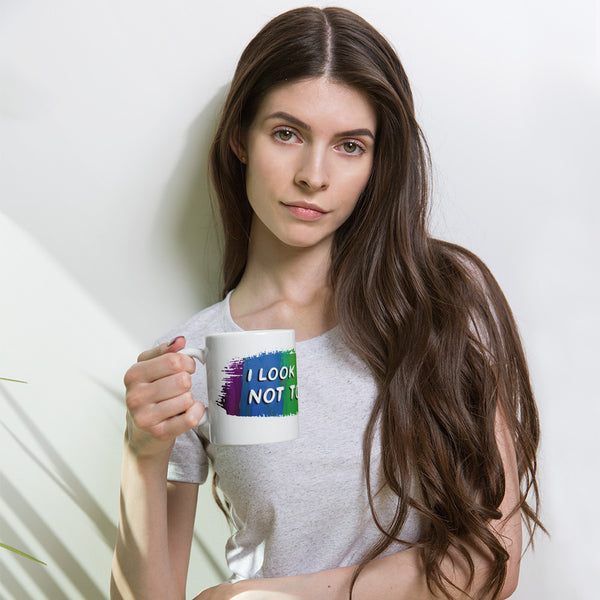  I Look Too Good Not To Be Seen Mug by Queer In The World Originals sold by Queer In The World: The Shop - LGBT Merch Fashion