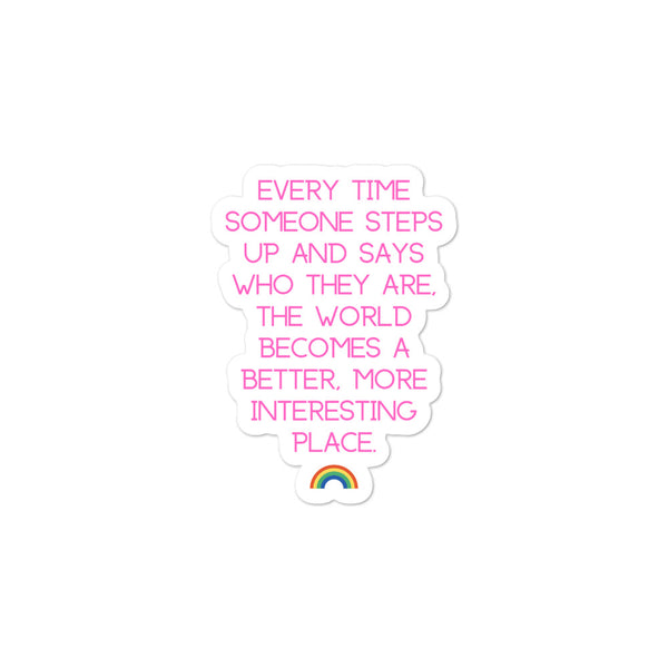  Every Time Someone Stands Up Bubble-Free Stickers by Queer In The World Originals sold by Queer In The World: The Shop - LGBT Merch Fashion