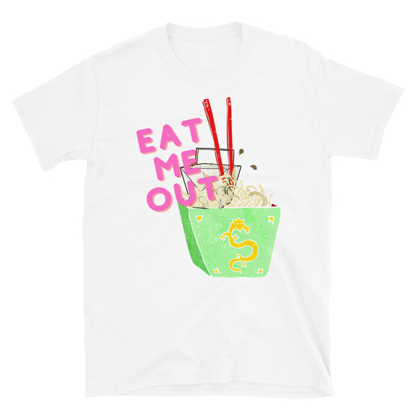 White Eat Me Out T-Shirt by Queer In The World Originals sold by Queer In The World: The Shop - LGBT Merch Fashion