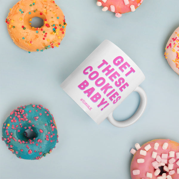  Get These Cookies Baby Mug by Queer In The World Originals sold by Queer In The World: The Shop - LGBT Merch Fashion