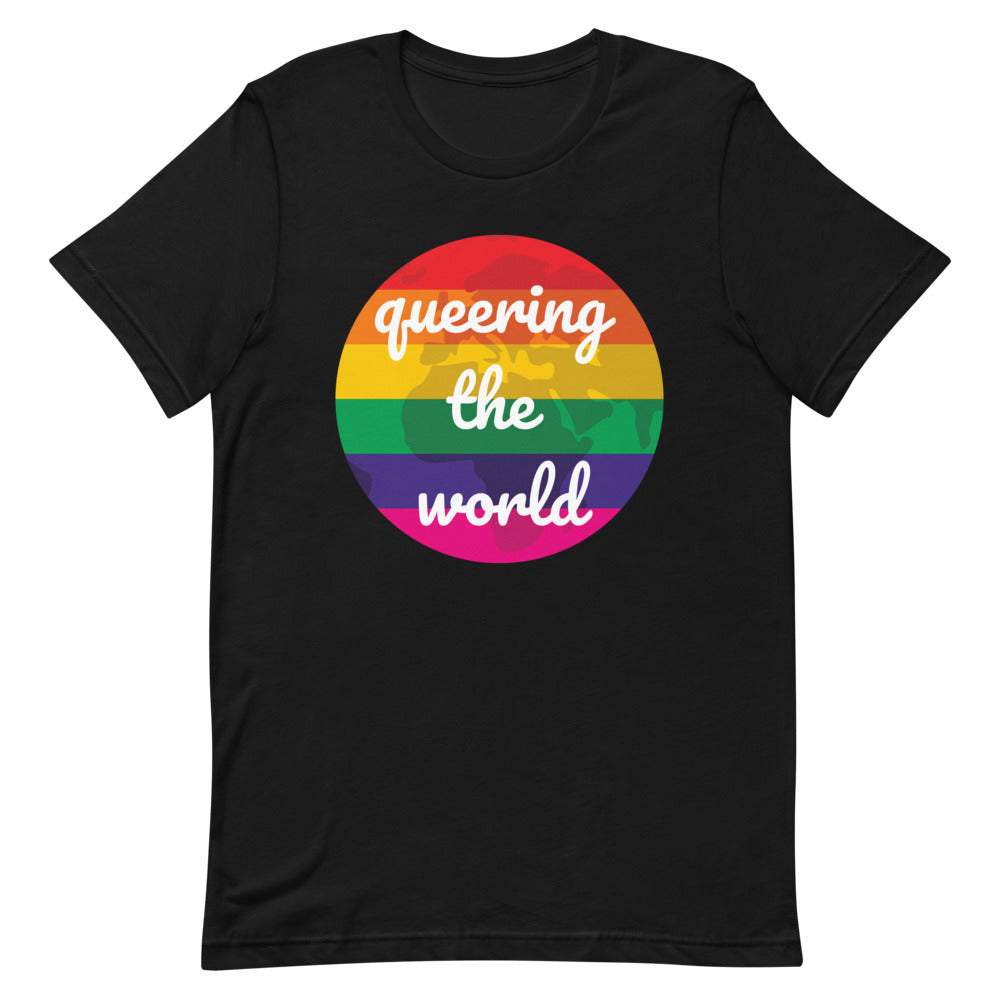 Black Queering The World T-Shirt by Queer In The World Originals sold by Queer In The World: The Shop - LGBT Merch Fashion
