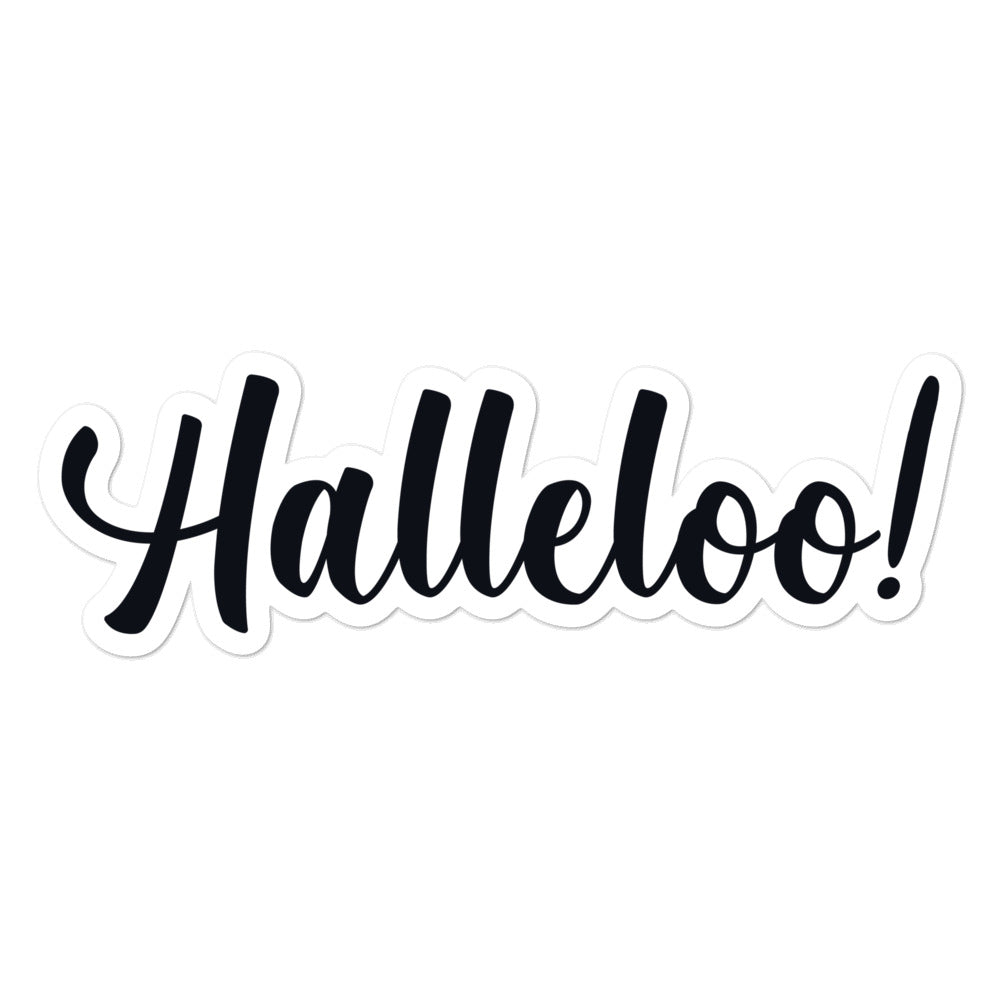 Close-up of a black script “Halleloo!” sticker with a white border