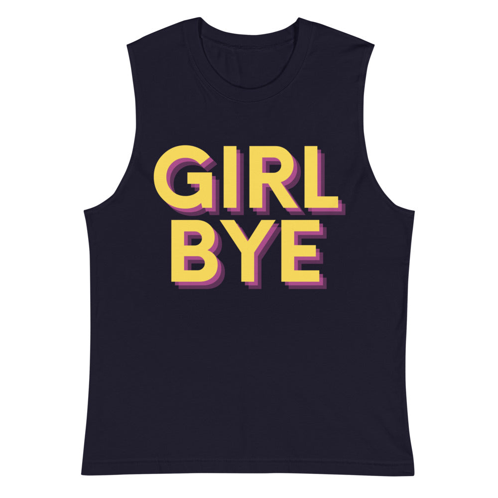 Black muscle tank top with yellow and pink “GIRL BYE” lettering
