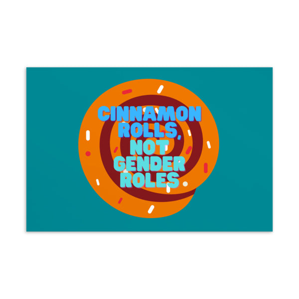  Cinnamon Rolls Not Gender Roles Postcard by Queer In The World Originals sold by Queer In The World: The Shop - LGBT Merch Fashion