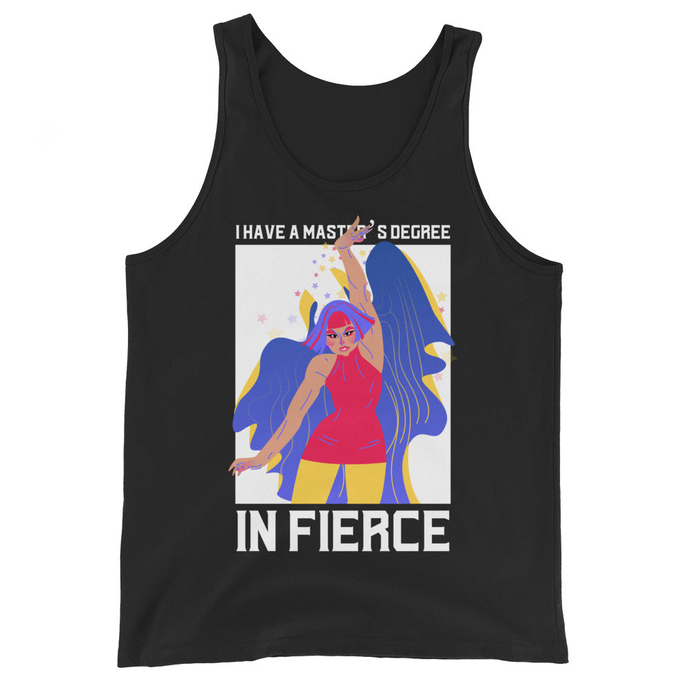 Black tank top with “I HAVE A MASTER’S DEGREE IN FIERCE” text and colorful fantasy character graphic