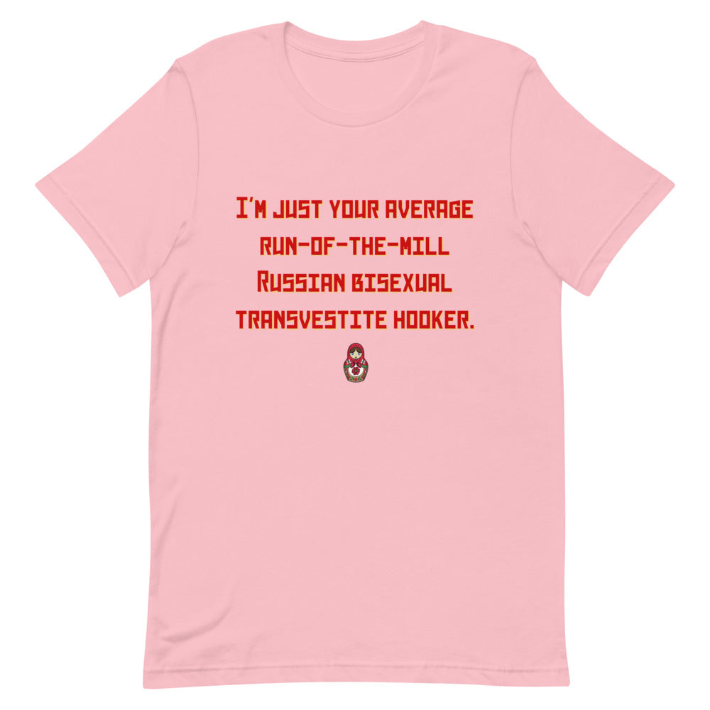 bi sex doll: Russian Bisexual Transvestite Hooker T-Shirt in soft cotton, with pink art, bold red text, and matryoshka doll