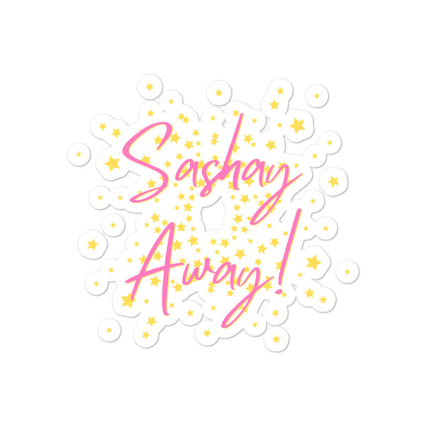  Sashay Away Bubble-Free Stickers by Queer In The World Originals sold by Queer In The World: The Shop - LGBT Merch Fashion