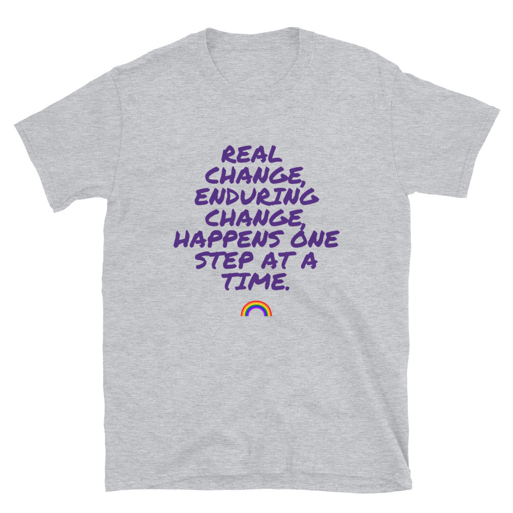 Sport Grey Real Change, Enduring Change T-Shirt by Queer In The World Originals sold by Queer In The World: The Shop - LGBT Merch Fashion