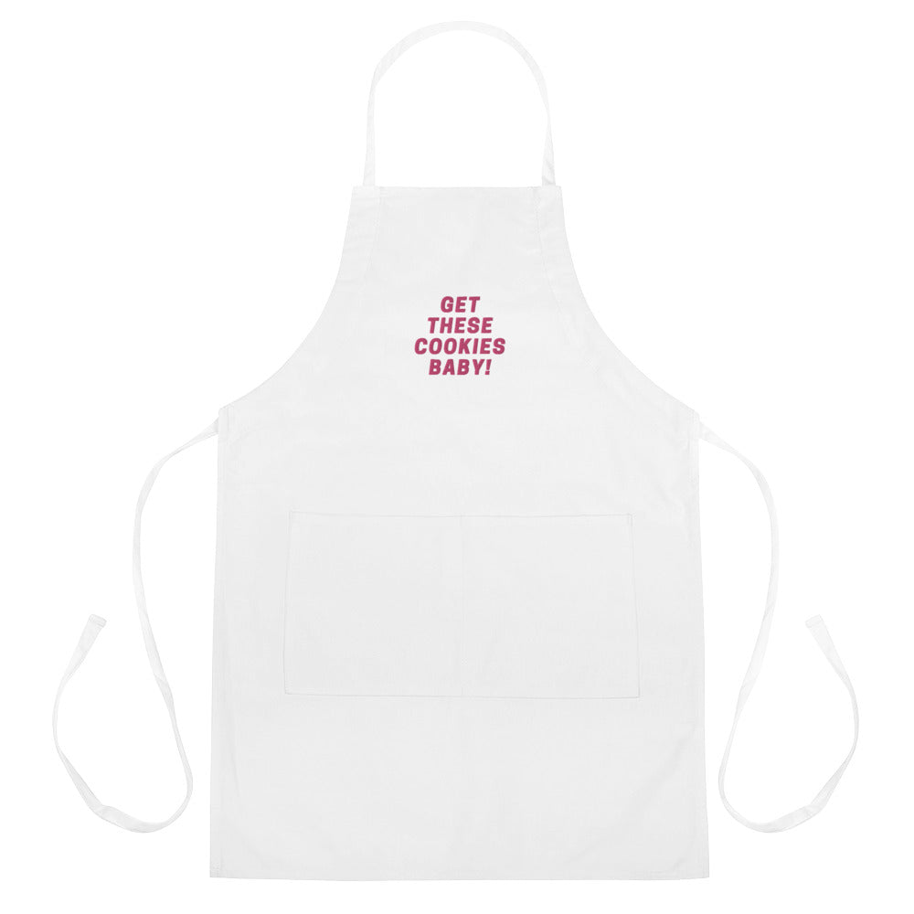  Get These Cookies Baby Embroidered Apron by Queer In The World Originals sold by Queer In The World: The Shop - LGBT Merch Fashion