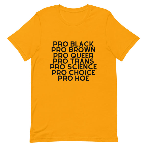 Gold Pro Hoe (Black Text) T-Shirt by Queer In The World Originals sold by Queer In The World: The Shop - LGBT Merch Fashion