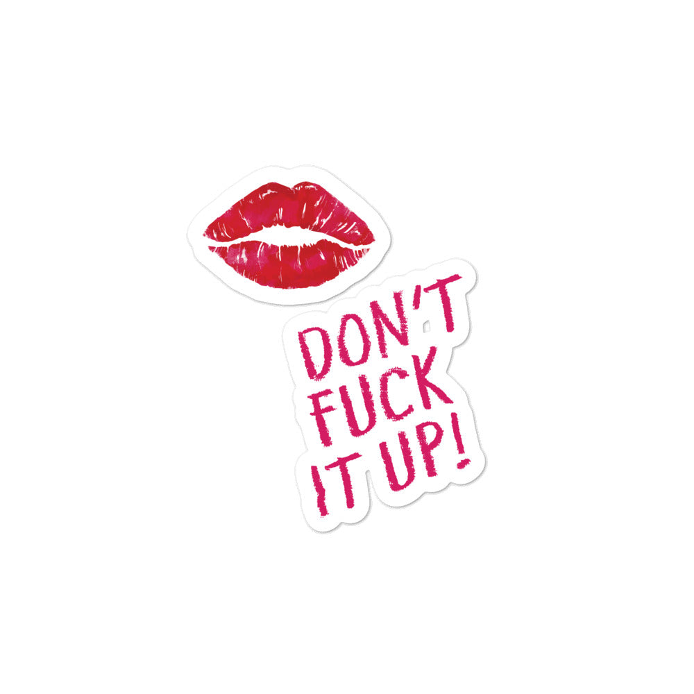  Don't Fuck It Up! Bubble-Free Stickers by Queer In The World Originals sold by Queer In The World: The Shop - LGBT Merch Fashion