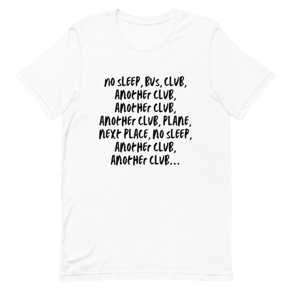 White No Sleep, Bus, Club, Another Club T-Shirt by Queer In The World Originals sold by Queer In The World: The Shop - LGBT Merch Fashion