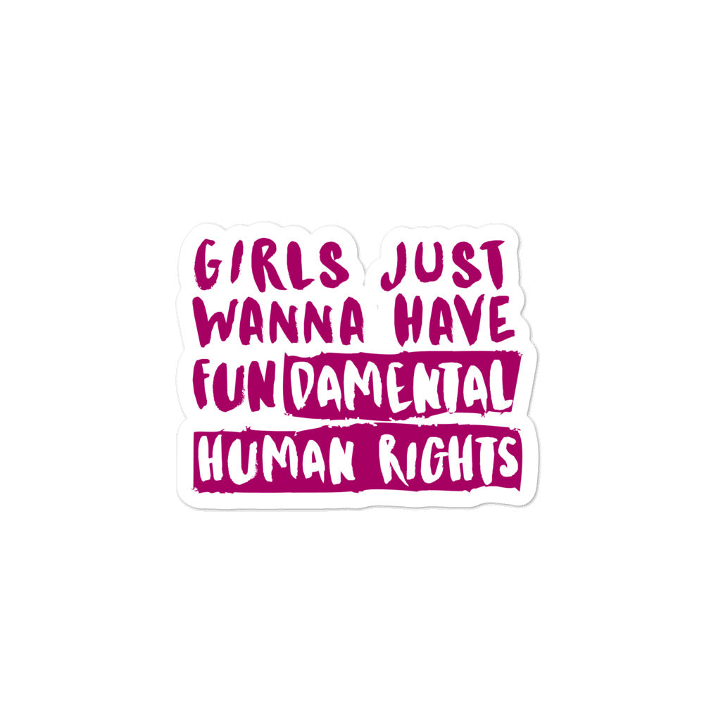  Girls Just Wanna Have Fundamental Human Rights Bubble-Free Stickers by Queer In The World Originals sold by Queer In The World: The Shop - LGBT Merch Fashion