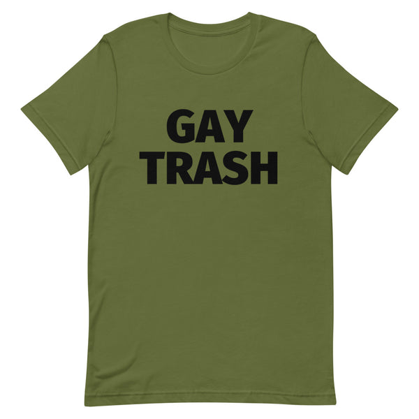 Olive Gay Trash T-Shirt by Queer In The World Originals sold by Queer In The World: The Shop - LGBT Merch Fashion