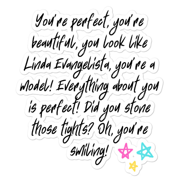 Bubble-free sticker with a handwritten Linda Evangelista compliment and three colorful stars
