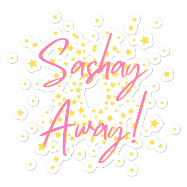  Sashay Away Bubble-Free Stickers by Queer In The World Originals sold by Queer In The World: The Shop - LGBT Merch Fashion