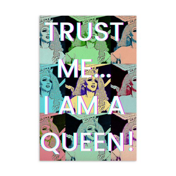 Postcard reading “TRUST ME... I AM A QUEEN!” over a colorful pop-art drag queen collage