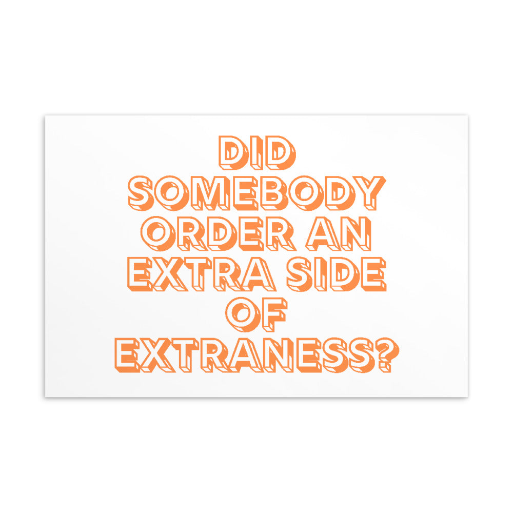  Extra Side Of Extraness Postcard by Queer In The World Originals sold by Queer In The World: The Shop - LGBT Merch Fashion