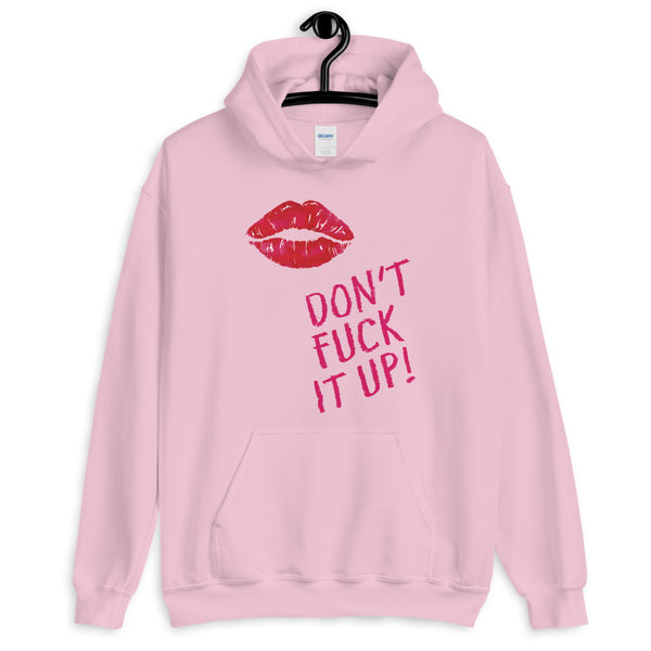 Light Pink Don't Fuck It Up! Unisex Hoodie by Queer In The World Originals sold by Queer In The World: The Shop - LGBT Merch Fashion