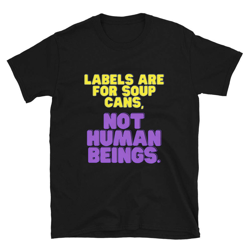 Black Labels Are For Soup Cans T-Shirt by Queer In The World Originals sold by Queer In The World: The Shop - LGBT Merch Fashion