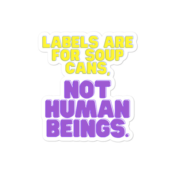  Labels Are For Soup Cans Bubble-Free Stickers by Queer In The World Originals sold by Queer In The World: The Shop - LGBT Merch Fashion